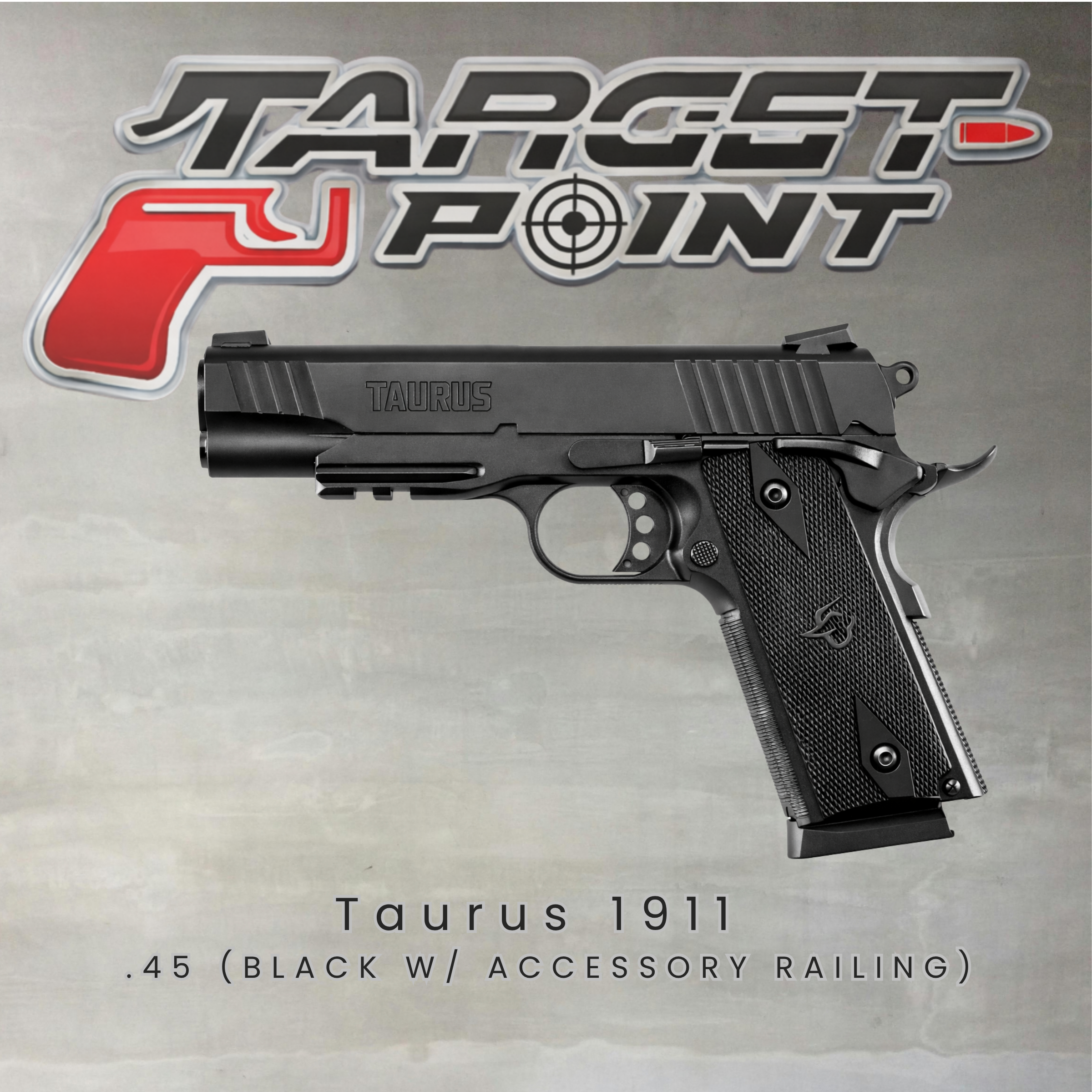 Taurus 1911 .45 (BLACK W/ ACCESSORY RAILING)