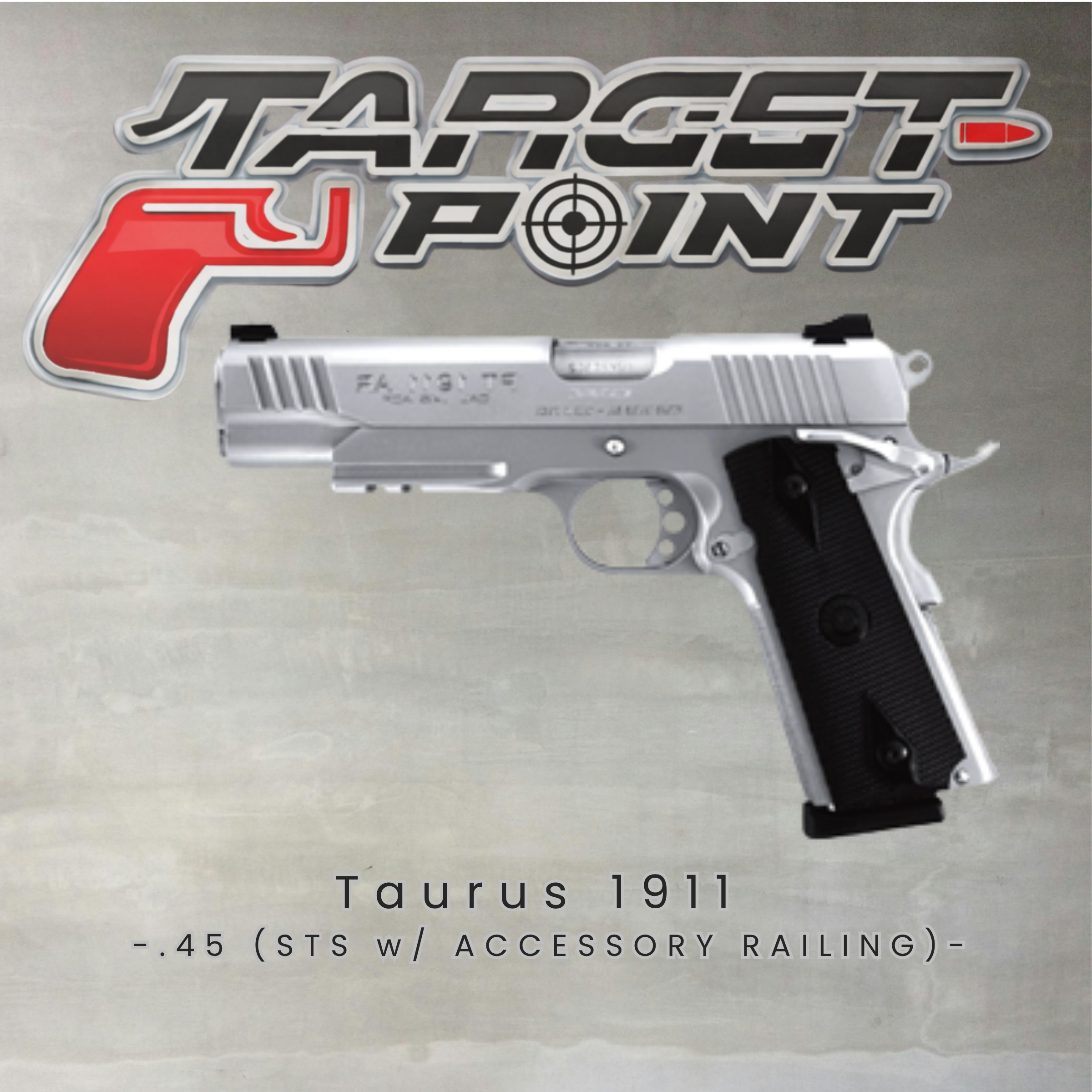 Taurus 1911 .45 (STS w/ ACCESSORY RAILING)
