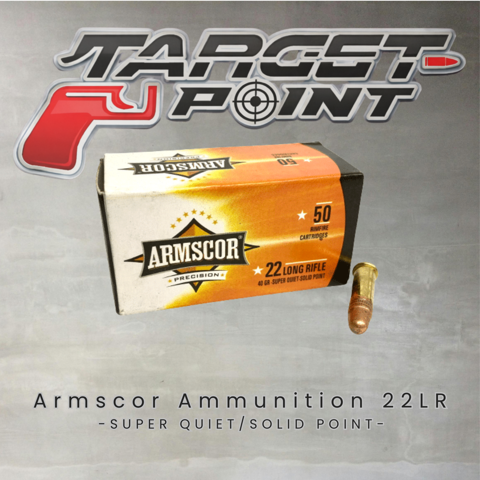 Armscor Ammunition 22LR – SUPER QUIET/SOLID POINT