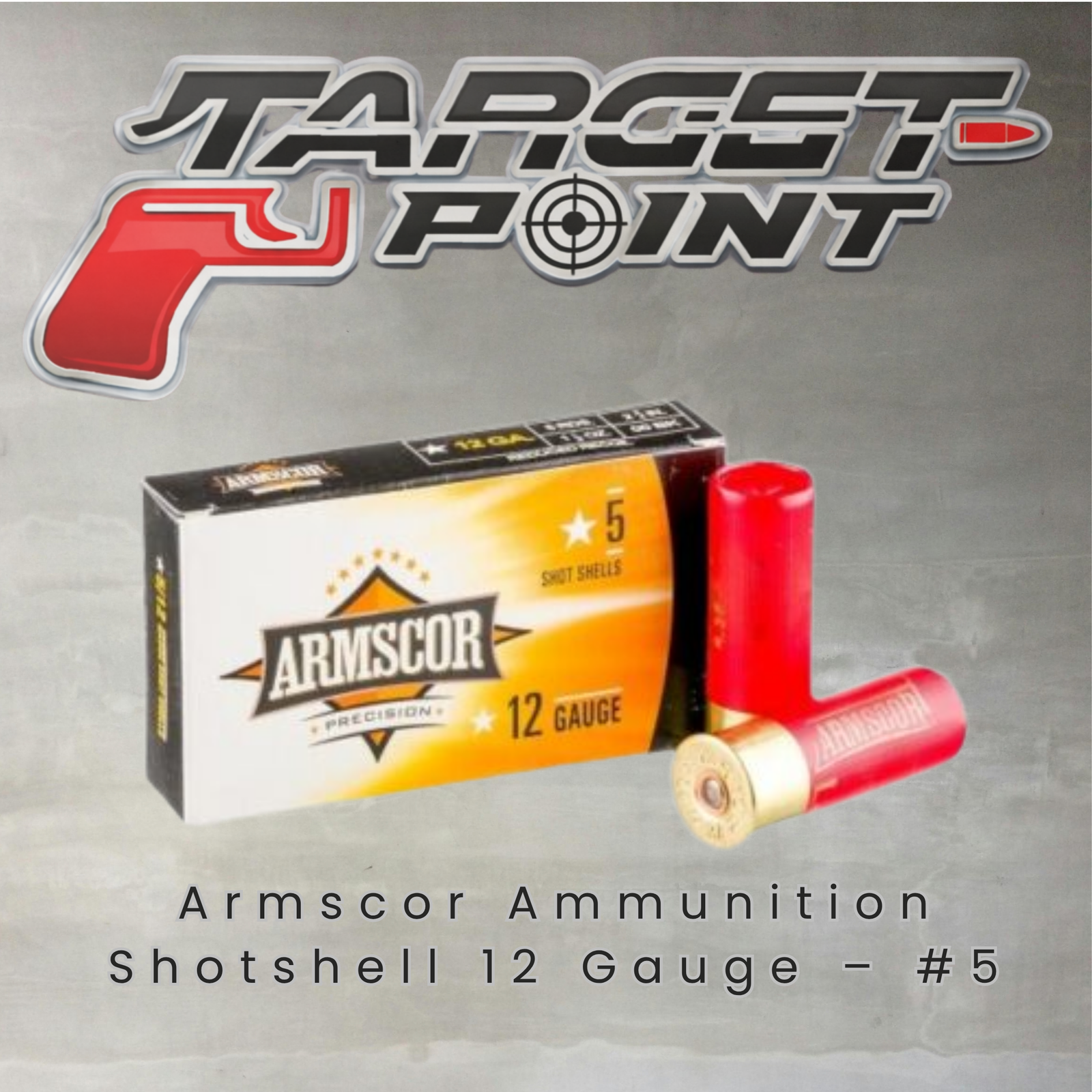 Armscor Ammunition Shotshell 12 Gauge – #5