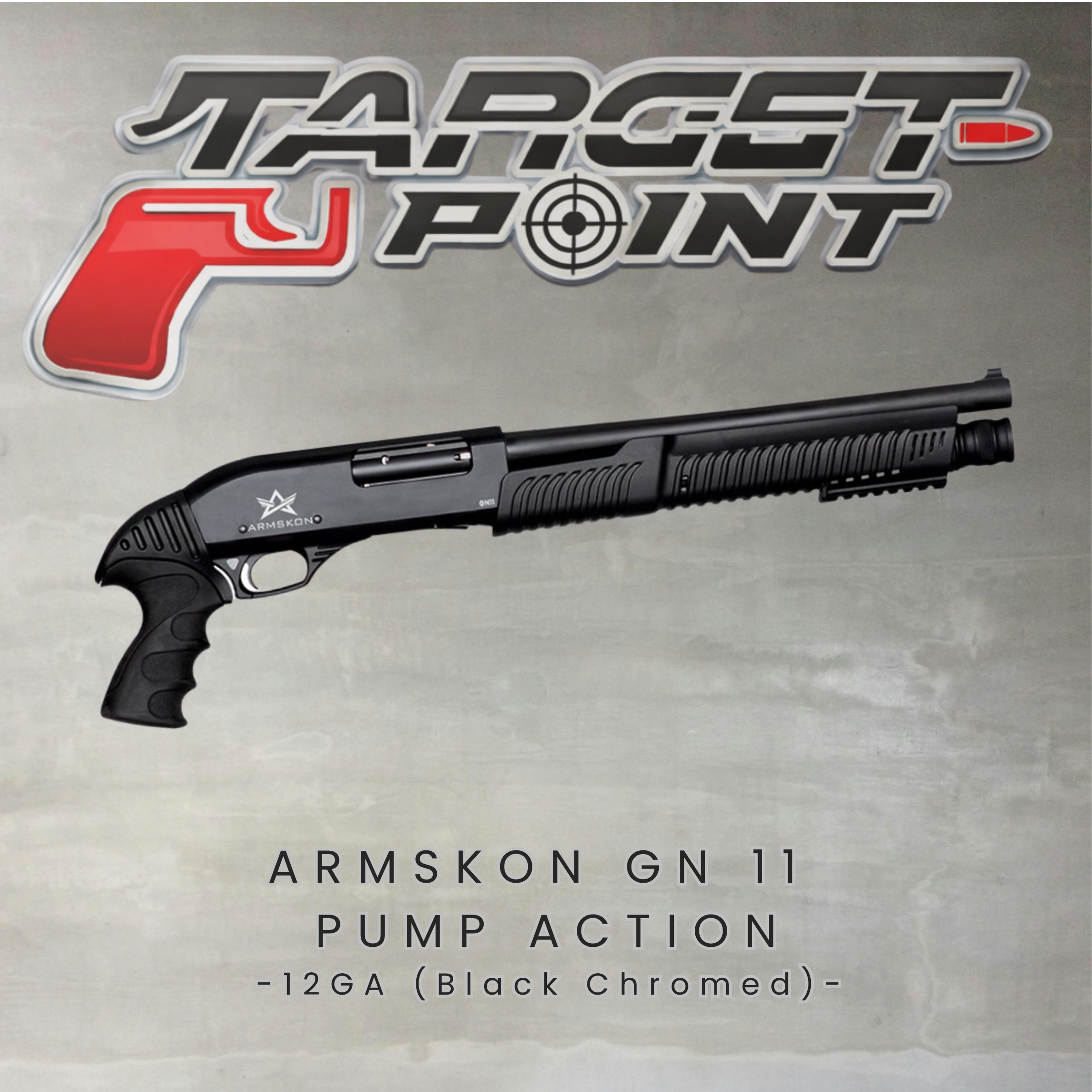 ARMSKON GN 11 PUMP ACTION - 12GA (Black Chromed)