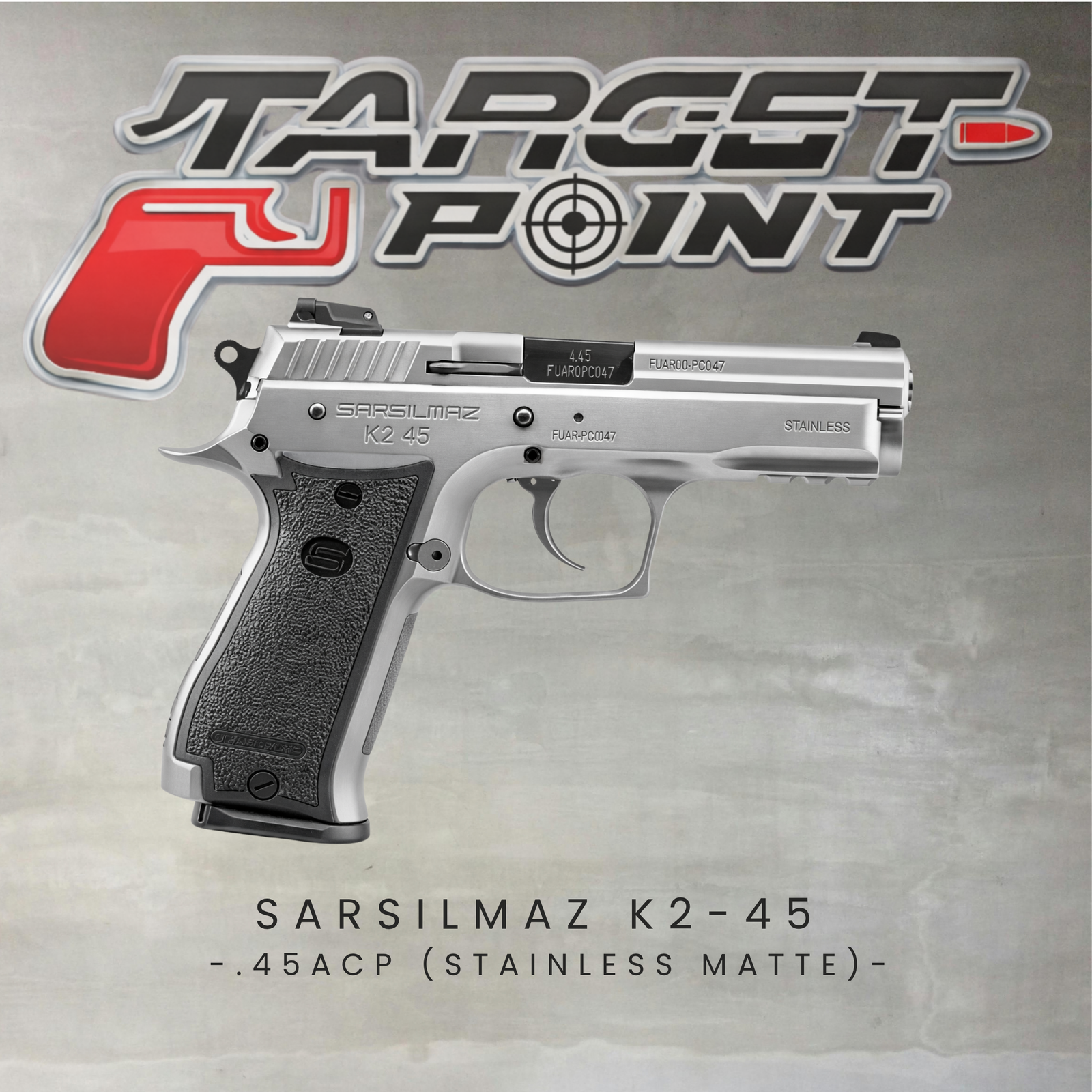 SARSILMAZ K2-45 -.45ACP (STAINLESS MATTE)