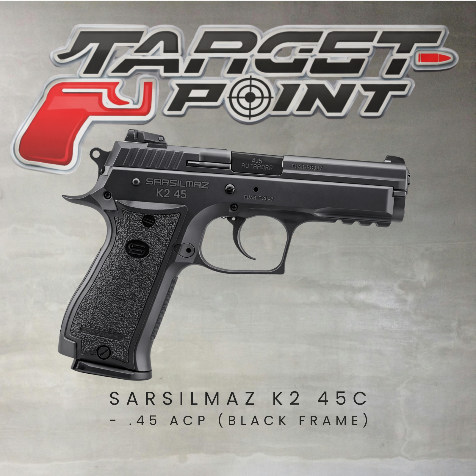SARSILMAZ K2 45C - .45 ACP (BLACK FRAME)