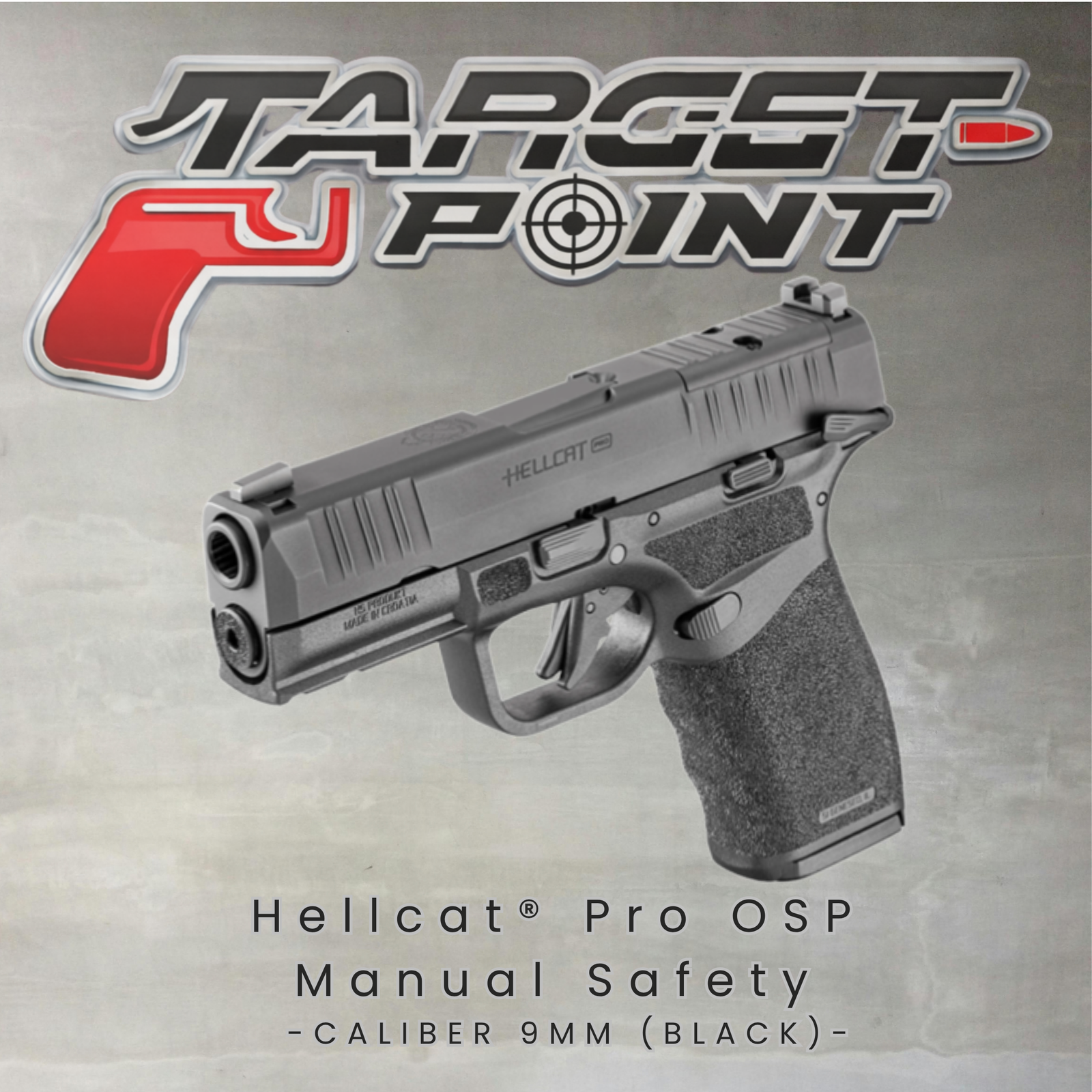 HELLCAT® PRO OSP MANUAL SAFETY