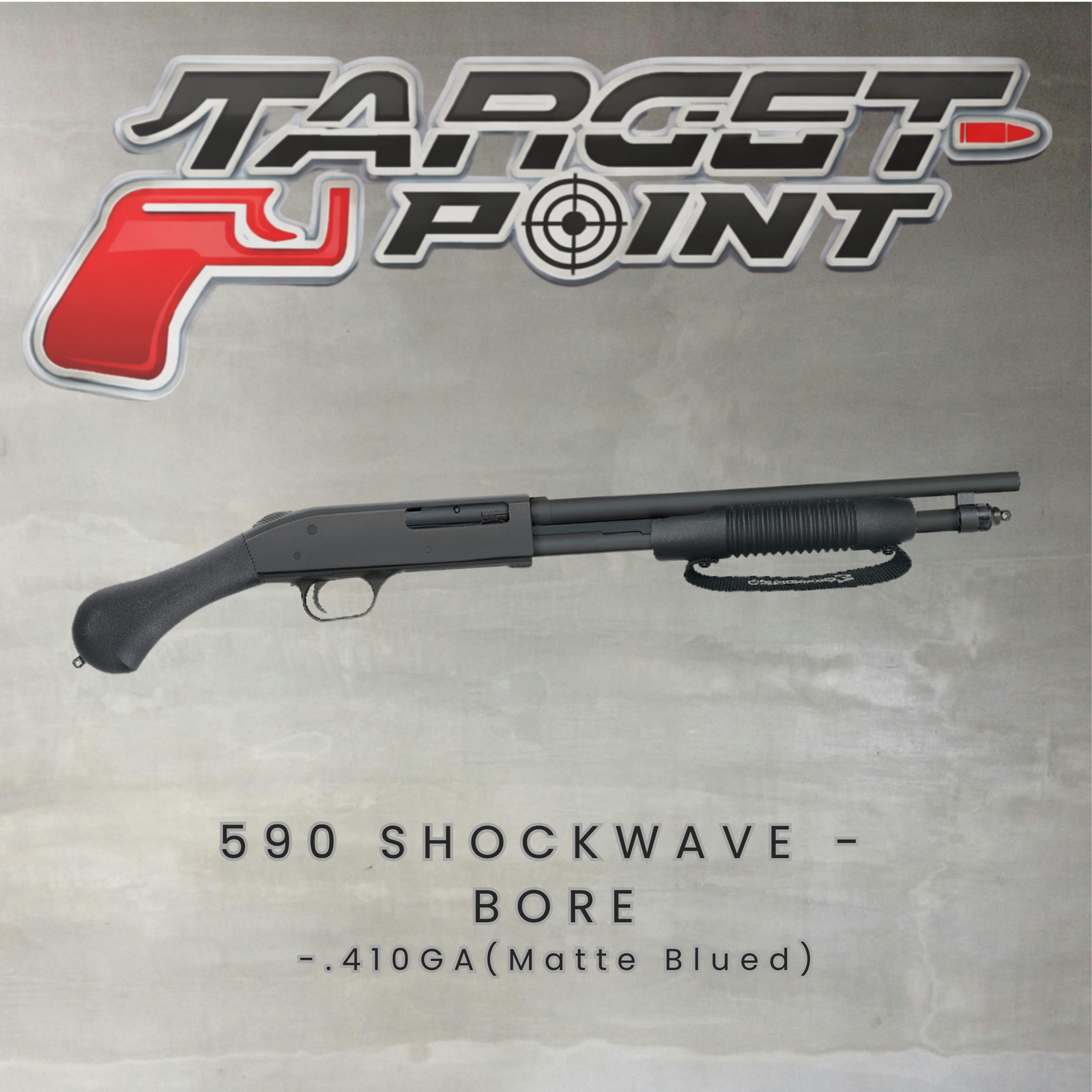 590 SHOCKWAVE - BORE