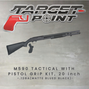 M590 TACTICAL WITH  PISTOL GRIP KIT